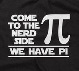 Come To The Nerd Side (We Have Pi) Hoodie