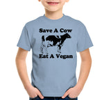 Save A Cow, Eat A Vegan T-Shirt