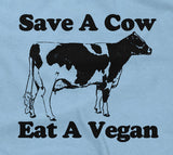 Save A Cow, Eat A Vegan T-Shirt