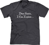 Dear Santa, I Can Explain T-Shirt