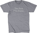 Dear Santa, I Can Explain T-Shirt