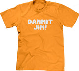 Dammit Jim T-Shirt