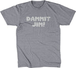 Dammit Jim T-Shirt