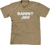 Dammit Jim T-Shirt