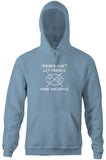 Friends Don't Let Friends Drink & Derive Hoodie