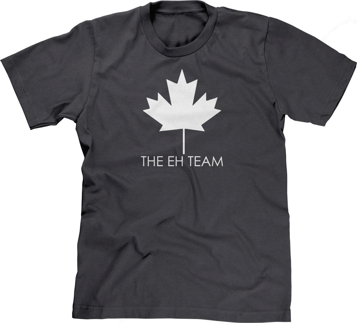 The Eh Team T-Shirt