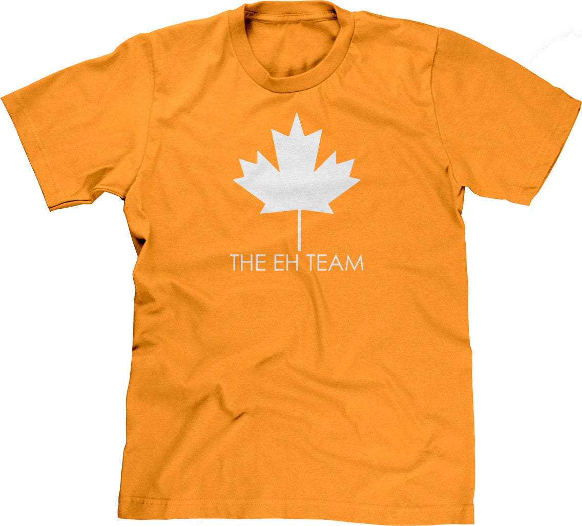 The Eh Team T-Shirt