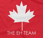 The Eh Team Hoodie