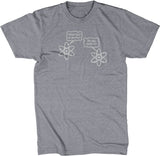 I Think I Lost An Electron (Are You Positive?) T-Shirt