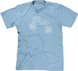 I Think I Lost An Electron (Are You Positive?) T-Shirt