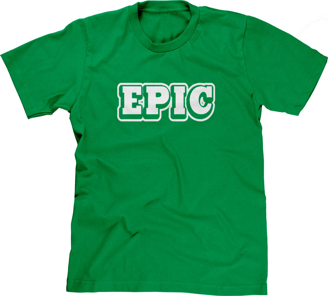 Epic T-Shirt