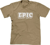 Epic T-Shirt