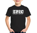 Epic T-Shirt