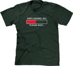 Fart Loading (Please Wait) T-Shirt