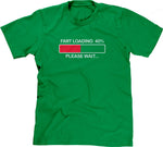 Fart Loading (Please Wait) T-Shirt