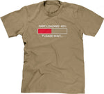 Fart Loading (Please Wait) T-Shirt
