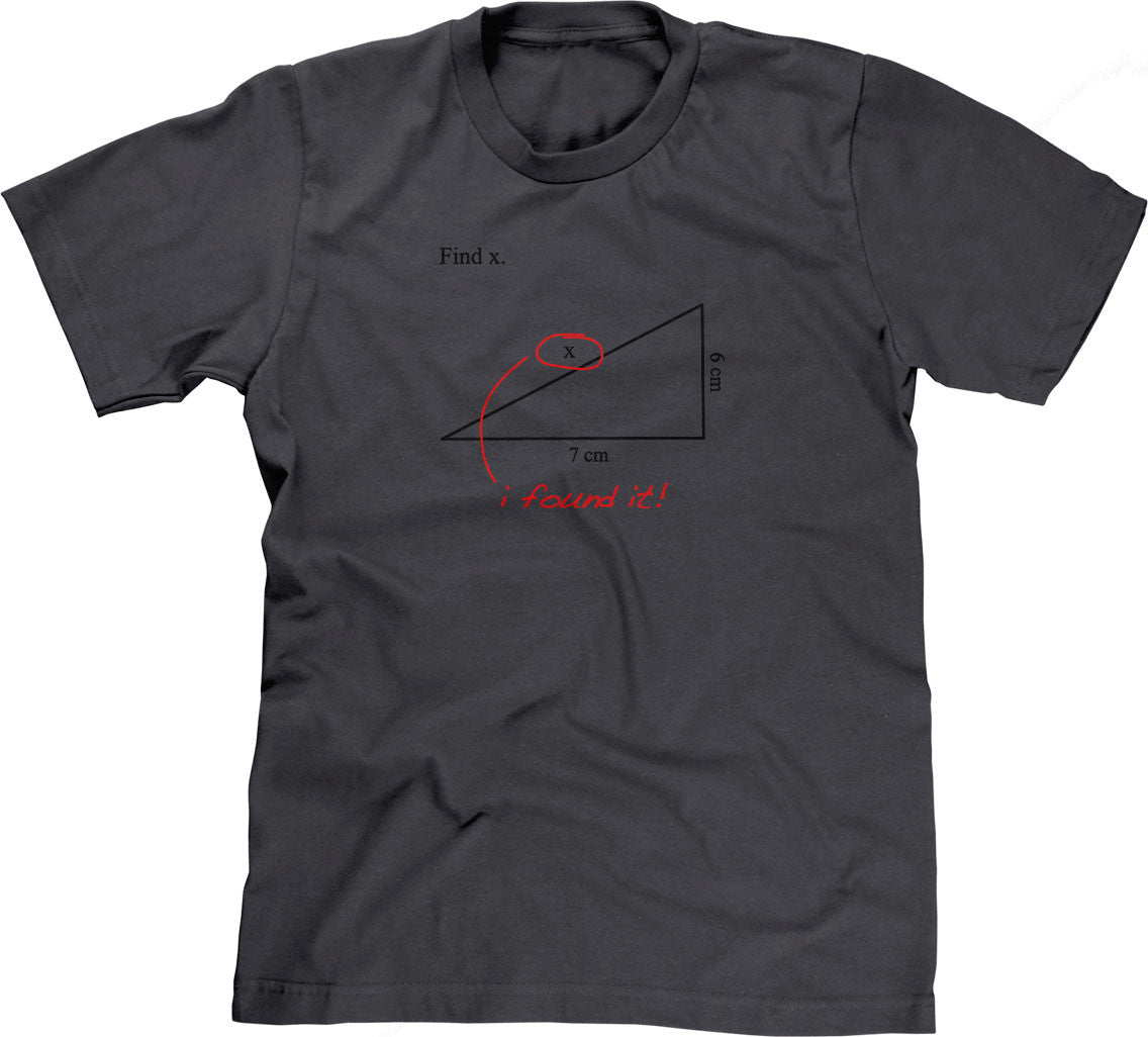 Find X (I Found It!) T-Shirt