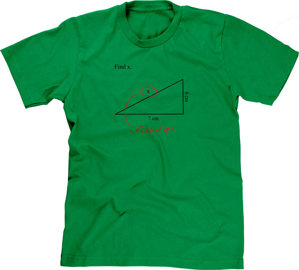 Find X (I Found It!) T-Shirt