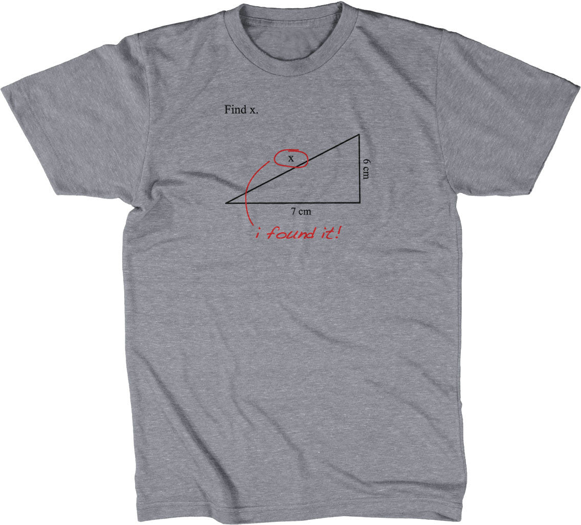 Find X (I Found It!) T-Shirt