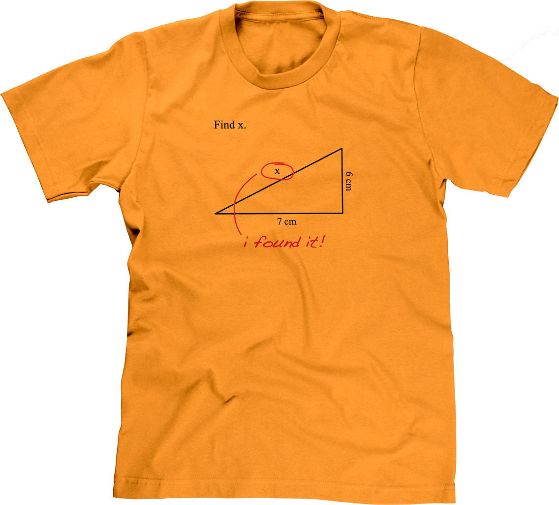 Find X (I Found It!) T-Shirt