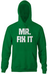 Mr. Fix It Hoodie