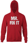 Mr. Fix It Hoodie