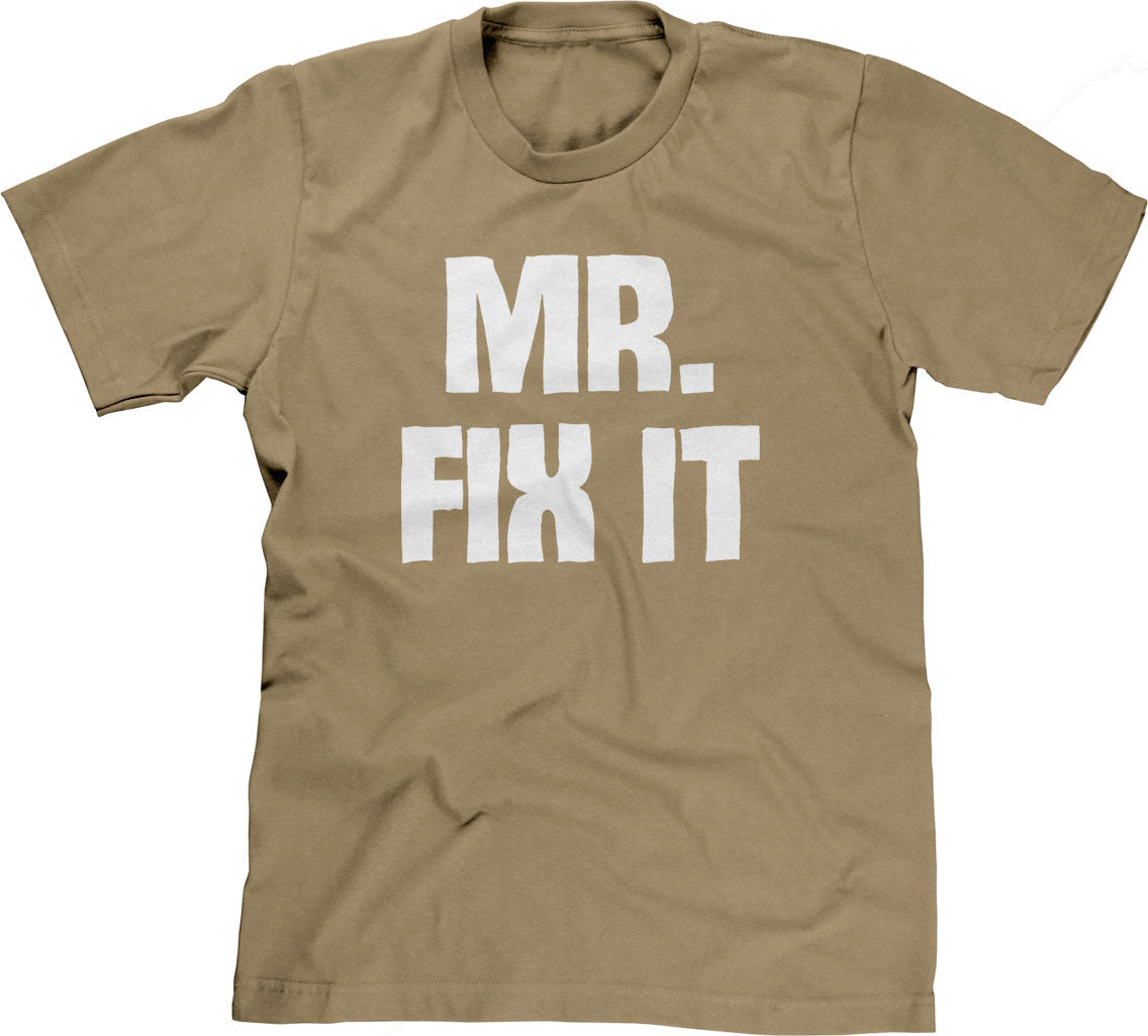 Mr. Fix It T-Shirt (Unisex)