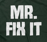 Mr. Fix It T-Shirt