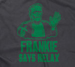 Frankie Says Relax Hoodie