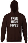 Free High Fives Hoodie