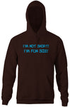 I'm Not Short, I'm Fun Size Hoodie