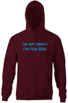 I'm Not Short, I'm Fun Size Hoodie