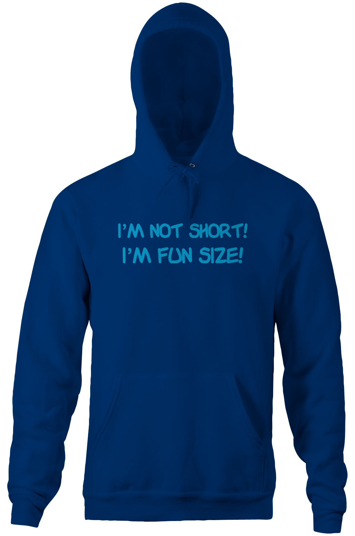 I'm Not Short, I'm Fun Size Hoodie