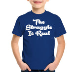 The Struggle Is Real T-Shirt