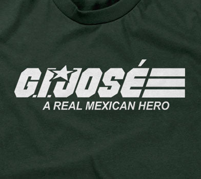 G.I. Jose (A Real Mexican Hero) Hoodie