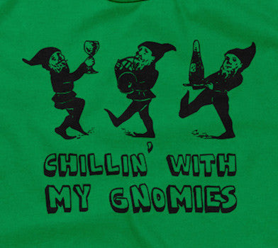 Chillin' With My Gnomies T-Shirt