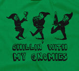Chillin' With My Gnomies T-Shirt