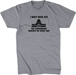 I Don't Need Sex, The Government Screws Me T-Shirt