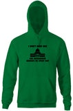 I Don't Need Sex, The Government Screws Me Hoodie