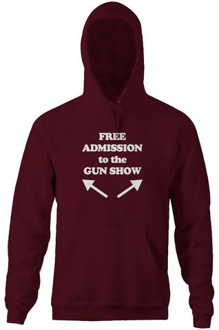 Free Admission To The Gun Show Hoodie