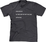 Haikus Are Easy T-Shirt