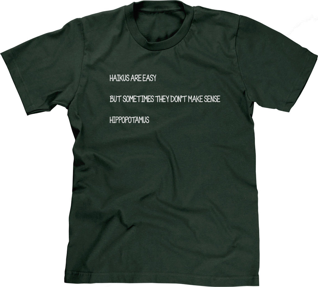 Haikus Are Easy T-Shirt – NoiseBot.com