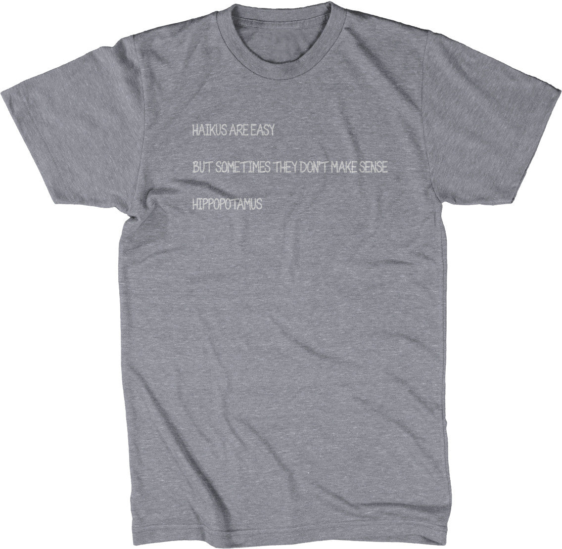 Haikus Are Easy T-Shirt