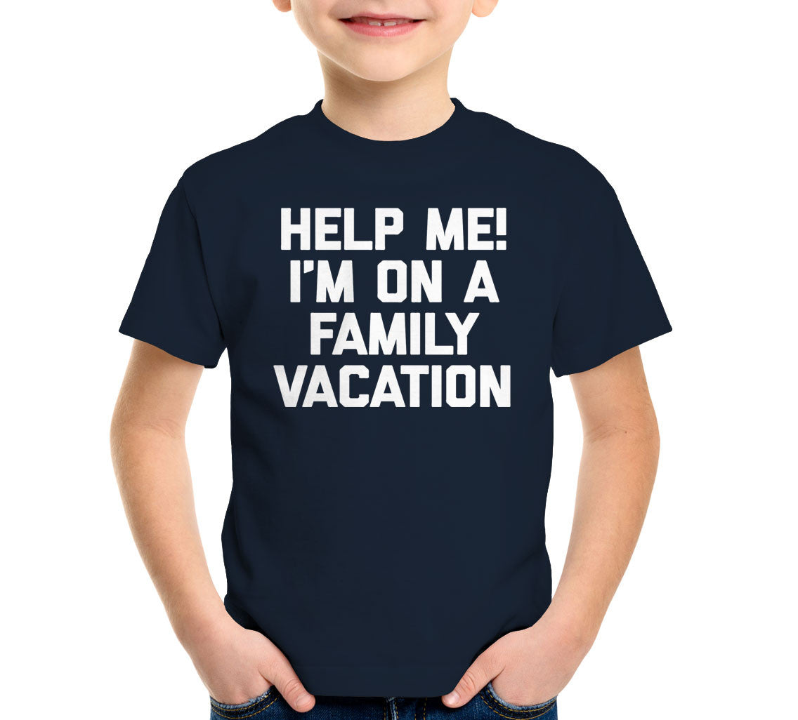 Help Me! I'm On A Family Vacation T-Shirt (Unisex)