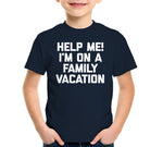 Help Me! I'm On A Family Vacation T-Shirt