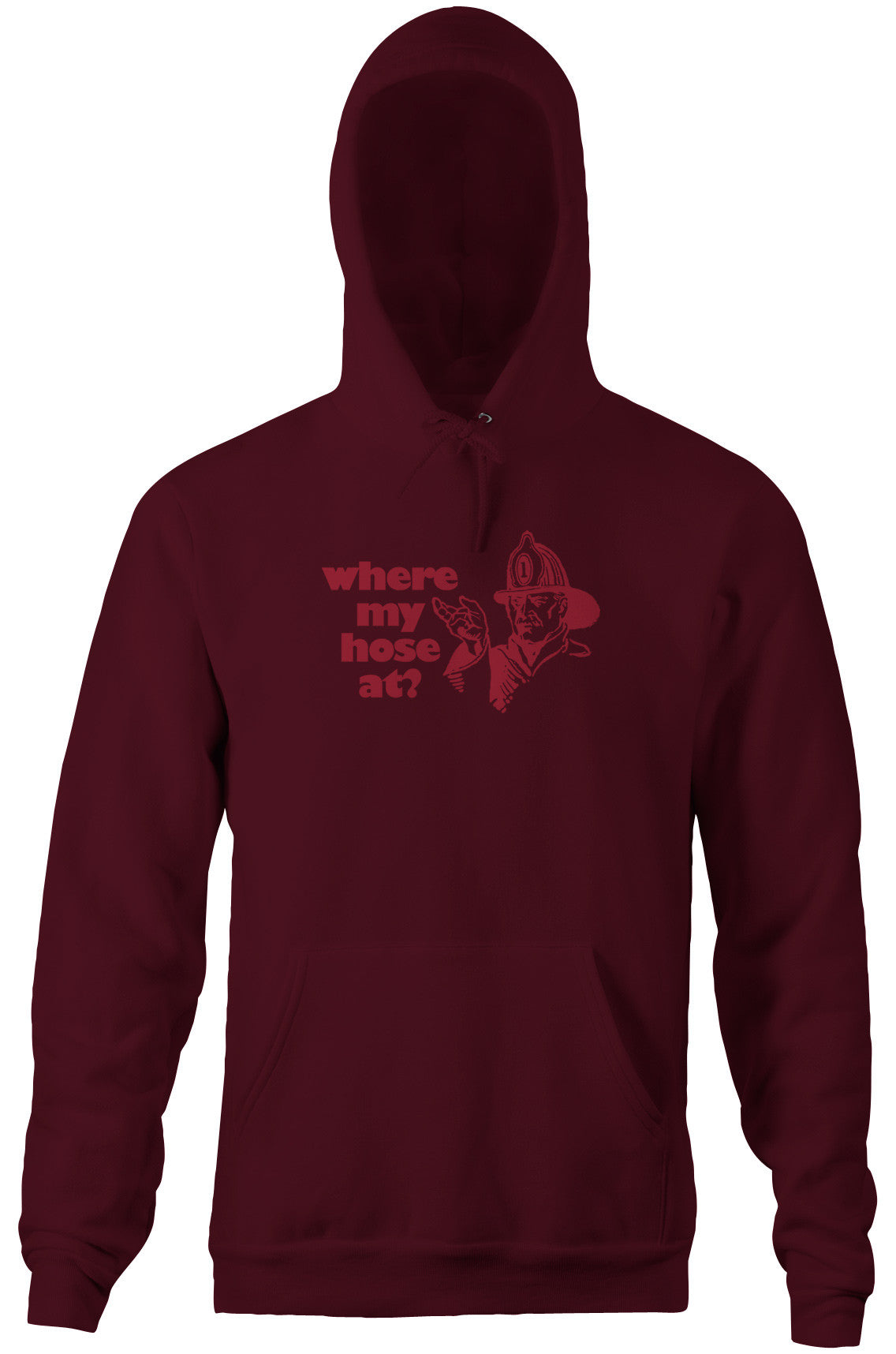 Where My Hose At? Hoodie
