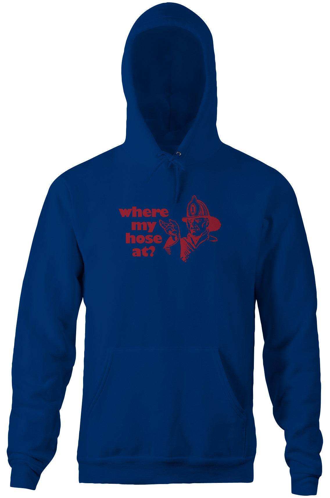 Where My Hose At? Hoodie