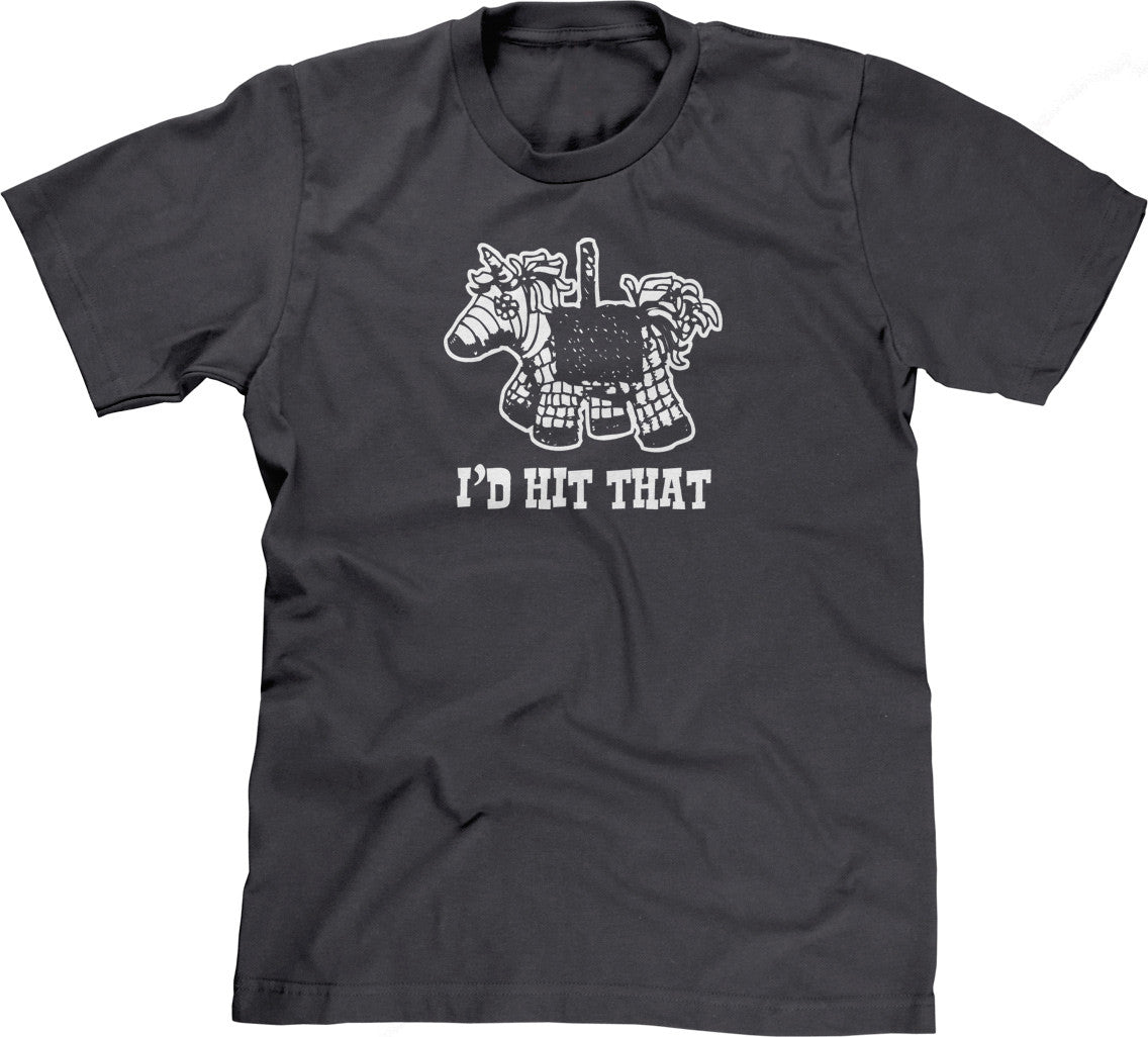I'd Hit That T-Shirt