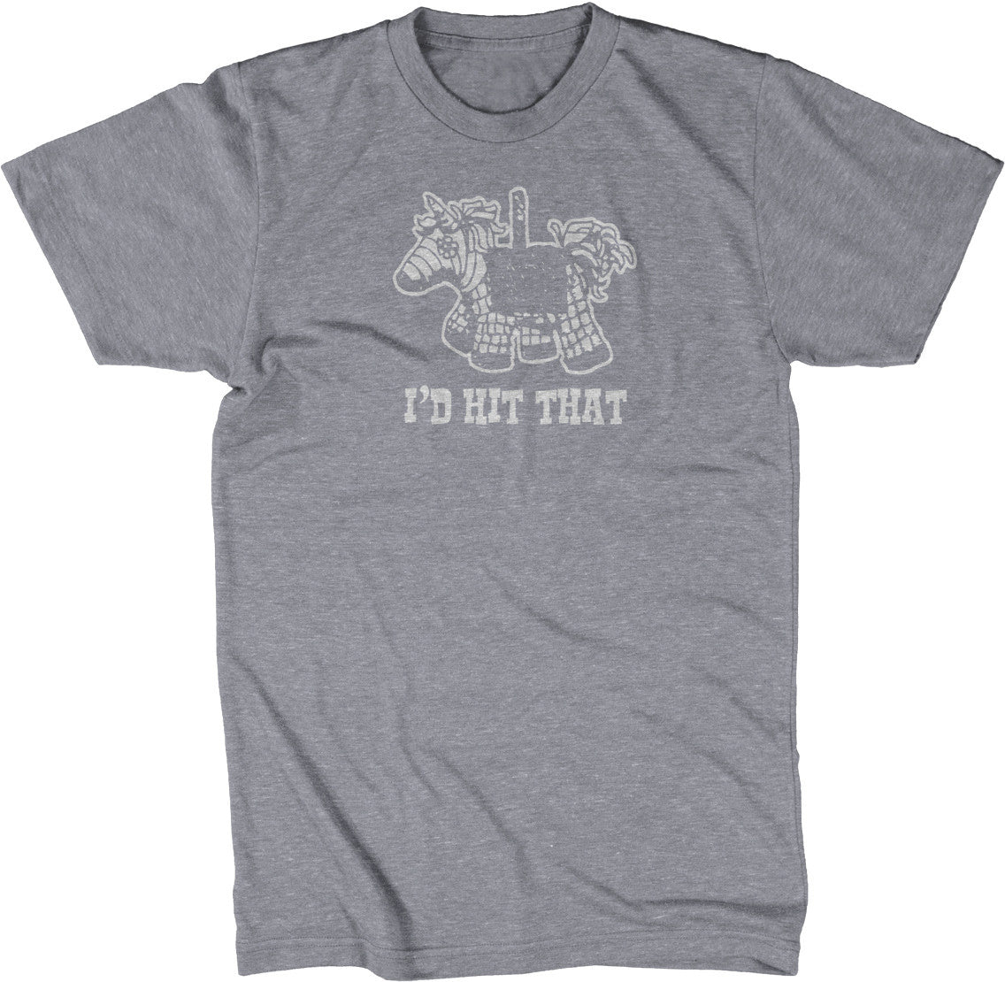 I'd Hit That T-Shirt