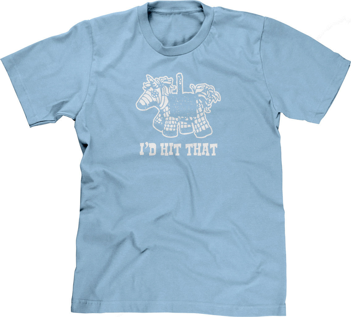 I'd Hit That T-Shirt
